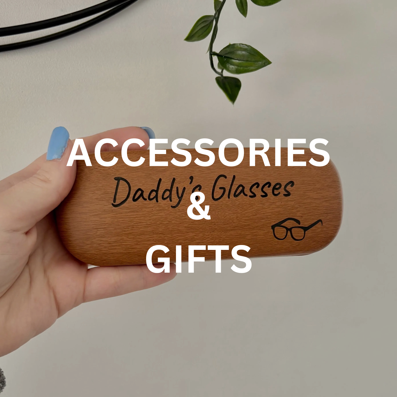 Accessories & Gifts