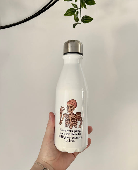 How’s Work Bottle, Funny 650ml Aluminium Water Bottle, I'm This Close to Selling Feet Pics, Sarcastic Office Gift, Work Humor Bottle