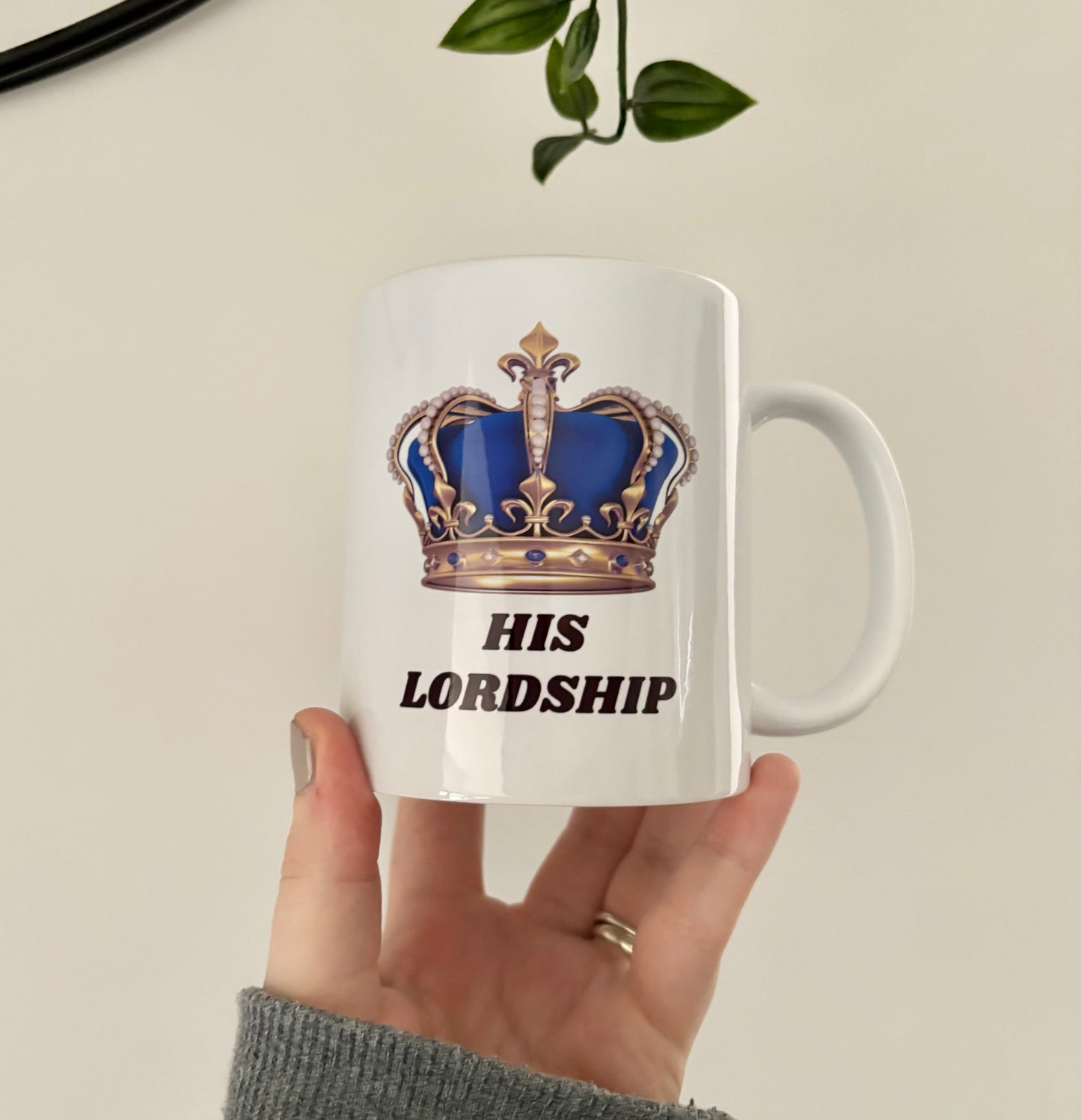 His Lordship Mug With Crown, Funny Royalty Coffee Cup, Humorous Gift For Him, Unique Kings Mug, Fathers Day Or Birthday Present