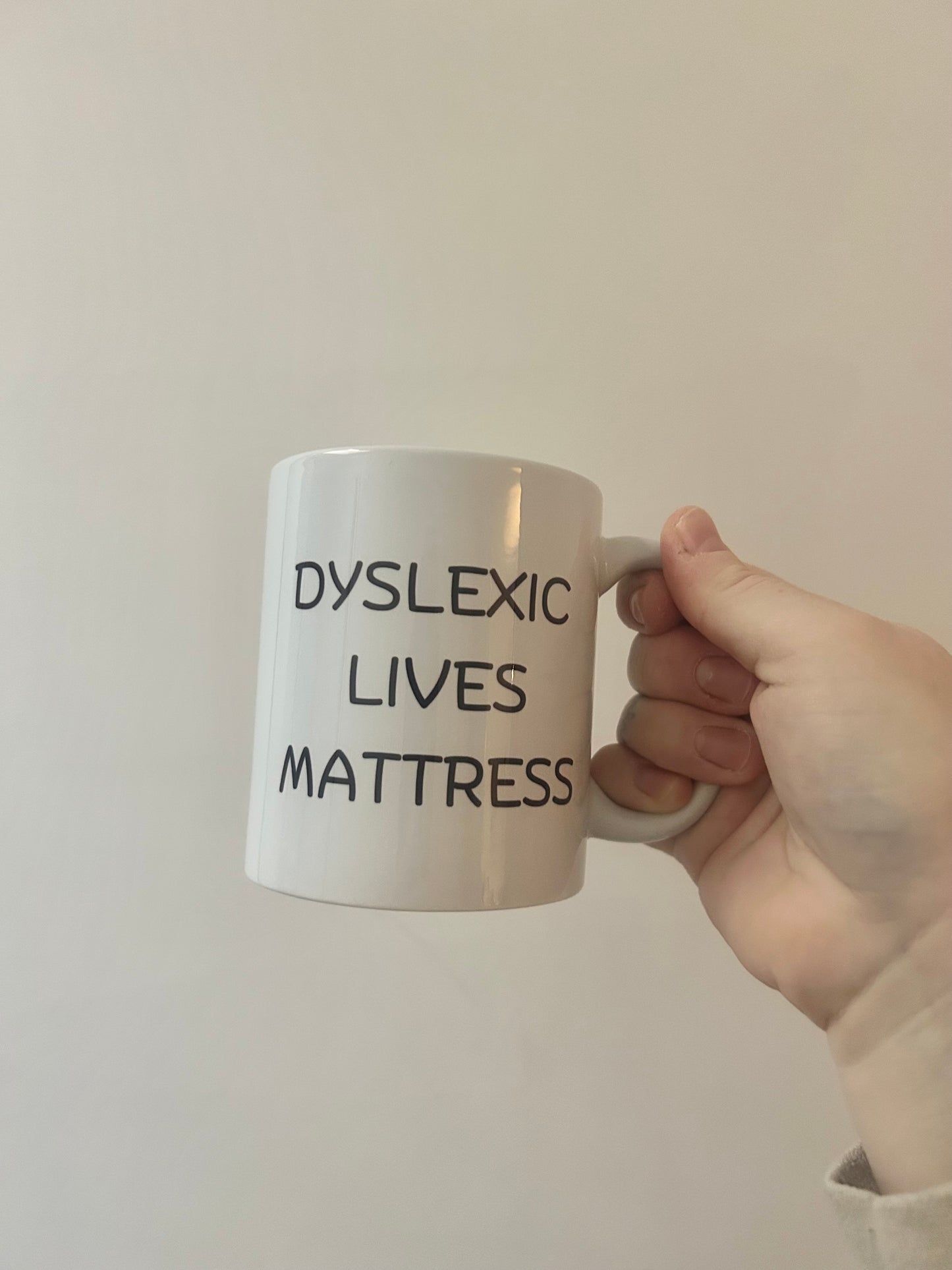 Dylexic Lives Mattress Mug, Matter, Funny Gift, Birthday Gift, Drinkware, For Her, Present, Funny Present, Mug Present, Joke Present