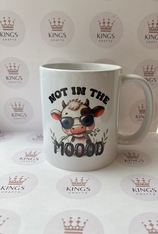 Not in the Moood Cow Mug, Funny Cow Lover Gift, Grumpy Cow Coffee Cup, Farm Animal Pun Mug, Sarcastic Gift for Her or Him