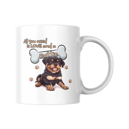 All You Need Is Love And A Rottie Mug, Rottweiler Dog Gift, Dog Lover Mug, Cute Dog Quote Cup, Pet Mum Gift, Funny Dog Mug