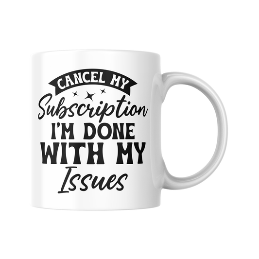 Cancel My Subscriptions Mug, Funny Adulting Mug, Sarcastic Coffee Cup, Humorous Work Desk Gift, Stress Relief Mug