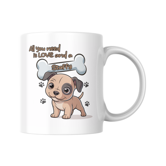 All You Need Is Love And A Staffie Mug, Staffordshire Bull Terrier Gift, Dog Lover Mug, Cute Dog Quote Cup, Pet Mum Gift, Funny Dog Mug