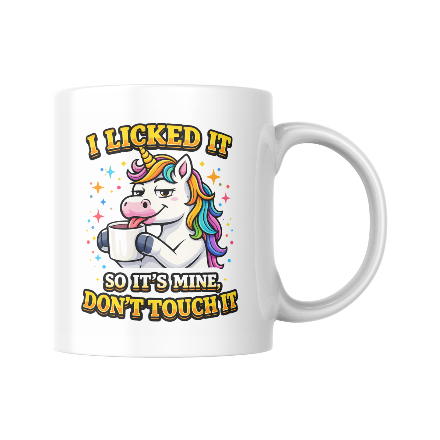 I Licked It So It’s Mine Don’t Touch It Mug, Funny Unicorn Coffee Cup, Cute but Sassy Gift, Novelty Office Mug, Birthday Present