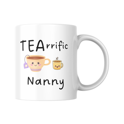 Tearific Nanny Mug, Funny Nanny Gift, Tea Lover Mug, Nanny Birthday Present, Nanny Mother's Day Gift, Pun Mug for Nanny, Nanny Mug