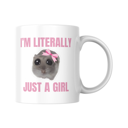I'm Literally Just A Girl Mug, Hamster, Funny Gift, Birthday Gift, Drinkware, For Her, Present, Funny Present, Mug Present, Joke Present