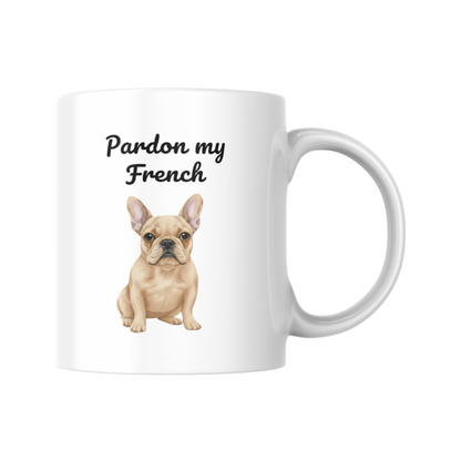 Pardon My French Mug, Thorne Frenchie Dog Coffee Cup, Funny French Bulldog Gift, Cute Frenchie Mug for Mum, Dog Lover Present, Bully Breed