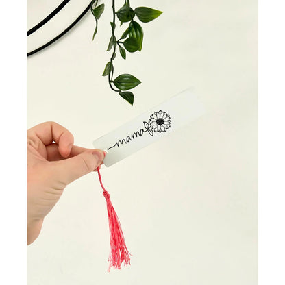 Mama Bookmark, Bookmark with Tassel, Bookmark for Women, Reader Bookmark, Book Lover Gift, Flower Bookmark, Gift For Her, Mum Gift