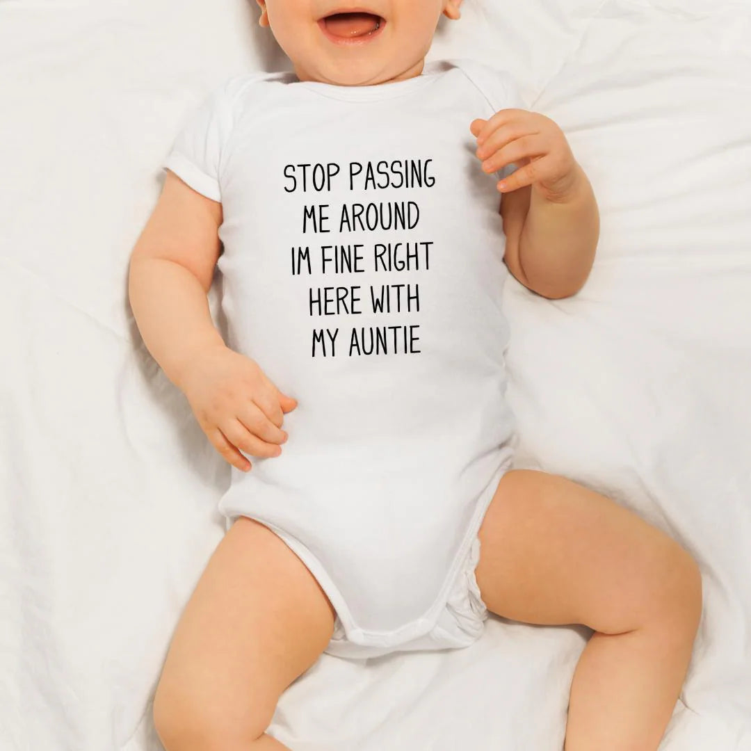 Stop Passing Baby Around, Happy With Auntie , New Baby, Bodysuit Vest, Auntie & Baby, Auntie Funny Joke, Baby Cute Clothes