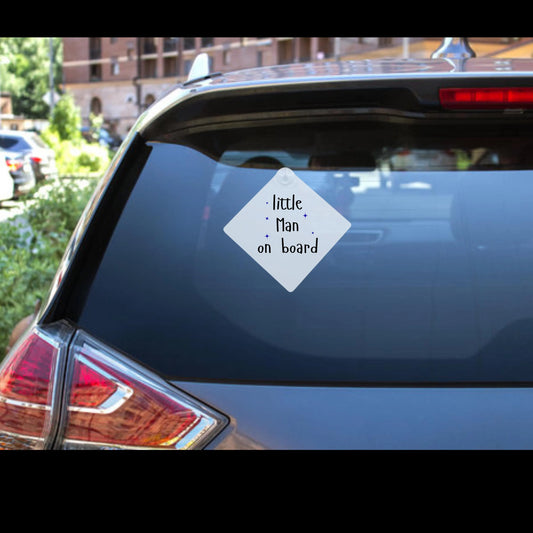 Little Man On Board Car Sign, Suction Cup Baby On Board Sign, Cute Car Window Safety Sign, Baby Boy Car Accessory Gift