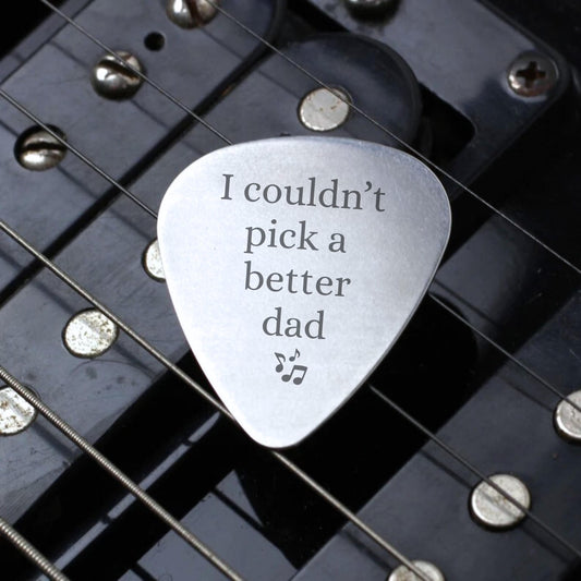 Laser Engraved Guitar Pick, I Couldn’t Pick a Better Dad, Dad Gift, Musician Gift, Father’s Day Present, Personalised Guitar Pick