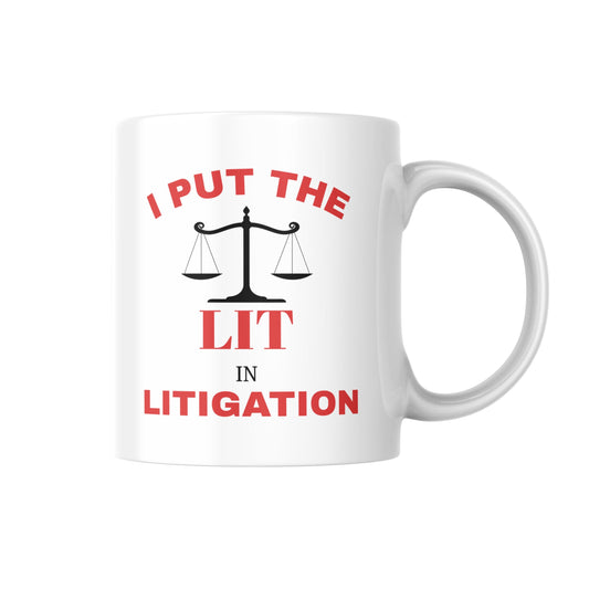 I Put The Lit In Litigation Mug, Funny Lawyer Coffee Cup, Legal Humor Gift, Attorney Birthday Or Office Gift, Lawyer Appreciation Mug