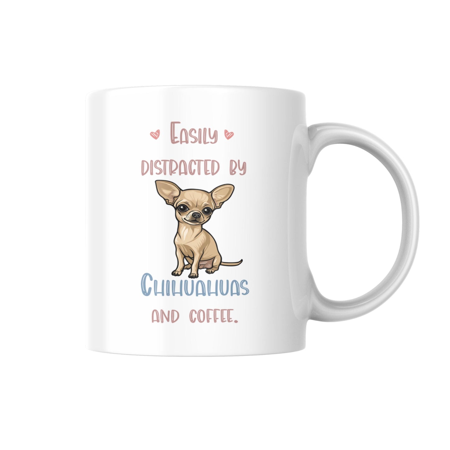 Easily Distracted by Chihuahuas and Coffee Mug, Funny Dog Lover Cup, Chihuahua Owner Gift Idea, Cute Dog Quote Mug, Coffee Lover Present