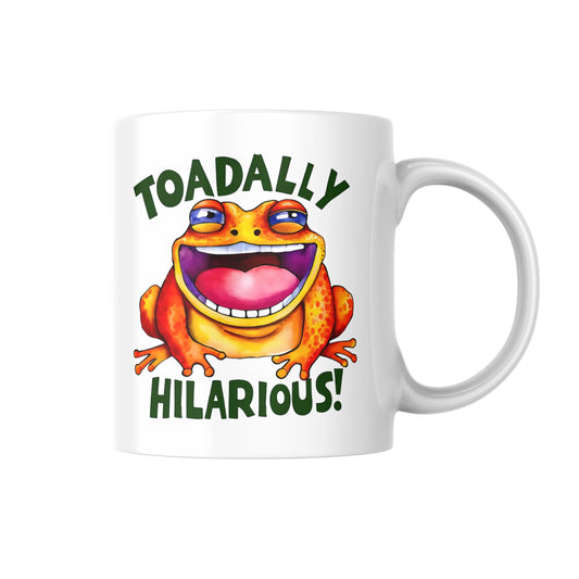 Toadally Hilarious Mug, Funny Toad Lover Gift, Cute Animal Coffee Cup, Humour Pun Mug for Her or Him, Novelty Amphibian Mug