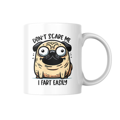 Don't Scare Me I Fart Easily Mug, Funny Pug Dog Lover Gift, Hilarious Pet Owner Coffee Cup, Cute Animal Humor Present, UK Tea Mug