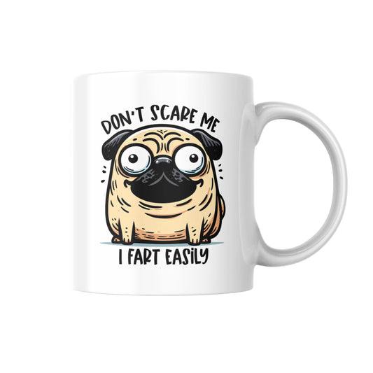Don't Scare Me I Fart Easily Mug, Funny Pug Dog Lover Gift, Hilarious Pet Owner Coffee Cup, Cute Animal Humor Present, UK Tea Mug