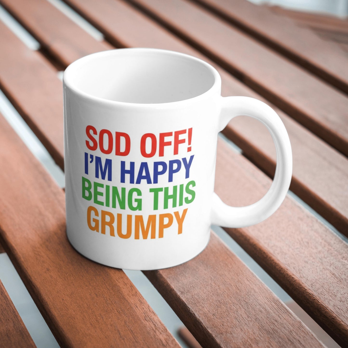 Sod Off Im Happy Being This Grumpy Mug, Funny Rude Coffee Cup, Sarcastic Gift For Him, Grumpy Gift Idea, Banter Mug, Gift For Dad