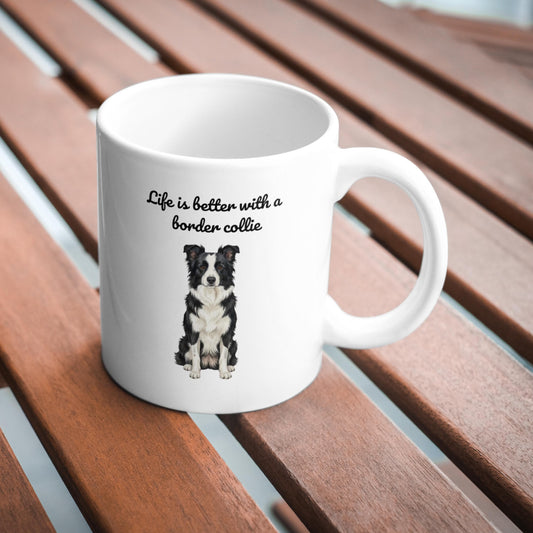 Life is Better with a Border Collie Mug, Funny Dog Coffee Cup, Cute Border Collie Gift for Mum, Dog Lover Present, Sheepdog Coffee Mug