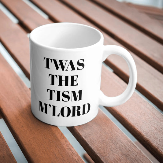 Twas The Tism M’Lord Mug, Neurodivergent Gift Mug, Autism Pride Coffee Cup, Funny ND Quote Mug, Christmas Humour Mug, Gift for Mum or Friend