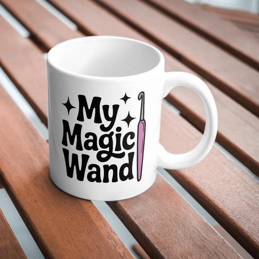 My Magic Wand Mug, Funny Crochet Mug, Crochet Lover Gift, Yarn Addict Cup, Crocheter Humour, Handmade Craft Mug
