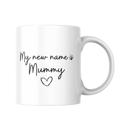My New Name Is Mummy Mug, New Mum Gift, Cute Mum Coffee Cup, Pregnancy Reveal Mug, Baby Announcement Gift, Mothers Day Mug, Funny