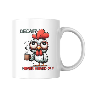 Decaf? Never Heard of It Mug, Funny Coffee Cup, Sarcastic Coffee Lover Gift, Cute Animal Mug or Humorous Morning Gift for Mum