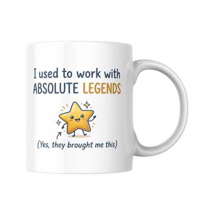 Funny Leaving Gift for Colleague, Co-worker Farewell Mug, New Job Gift, I Used to Work with Absolute Legends, Good Luck Gift for Office