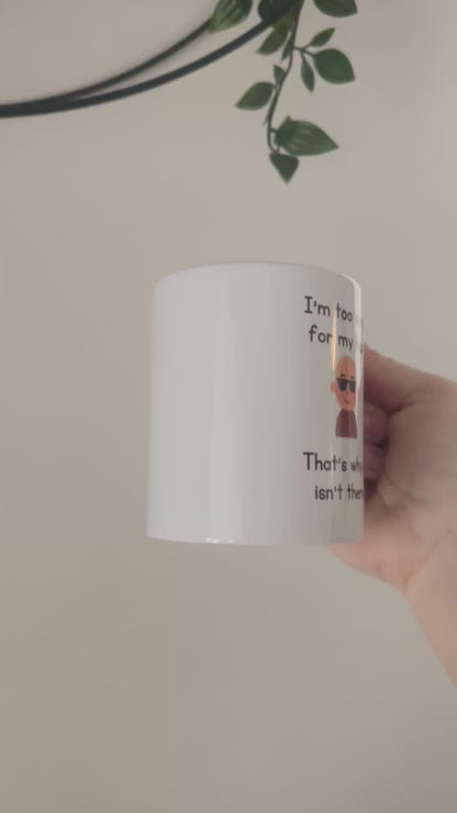 I'm Too Sexy For My Hair, That's Why It Isn't There, Mug, Bald, Baldy, Boyfriend, Husband, Funny Gift, Birthday Gift, Joke Present