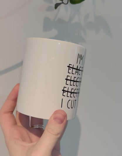 Funny Electrician Mug, I'm an Electrician Crossed Out I Cut Wires Mug, Gift for Electrician, Electrician Humor Coffee Cup, Work Joke Mug