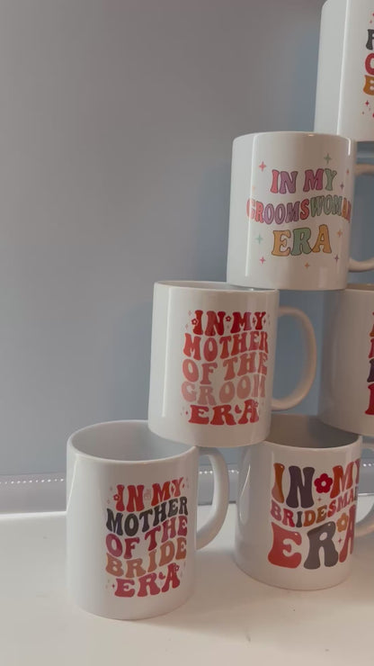 In My Era Wedding Mugs, Bridal Party Mugs, Bridesmaid Gift, Groom Mug, Mother of Bride Mug, Father of Groom Mug, Wedding Favors